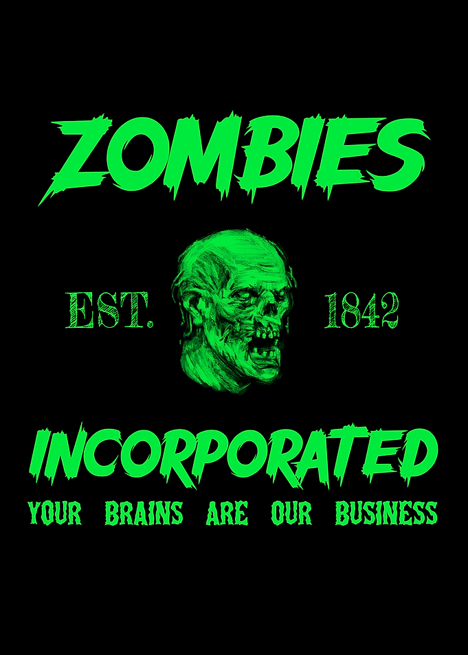 Zombies Incorporated: Your Brains are Our Business