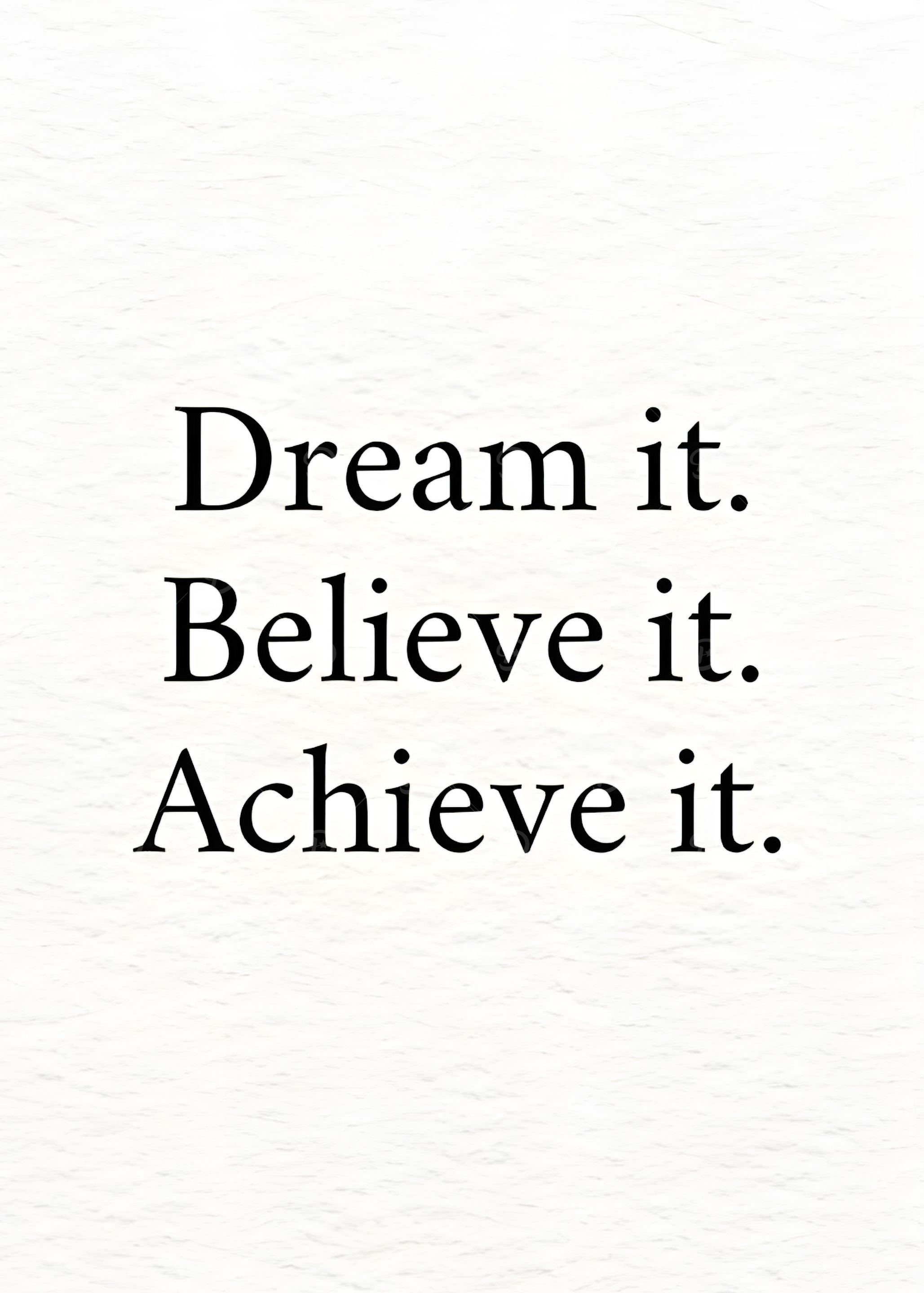 Dream, Believe, Achieve Inspirational Text Art