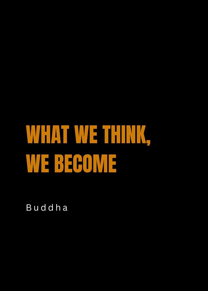 Buddha Quote: What We Think, We Become