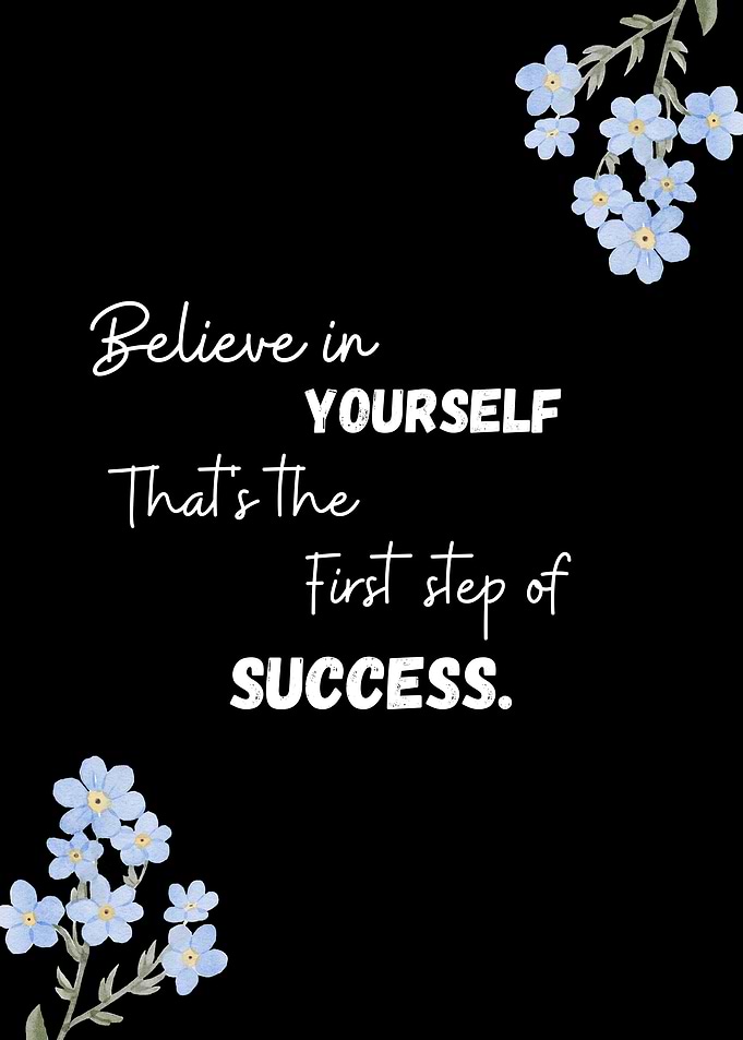 Believe in Yourself Floral Poster