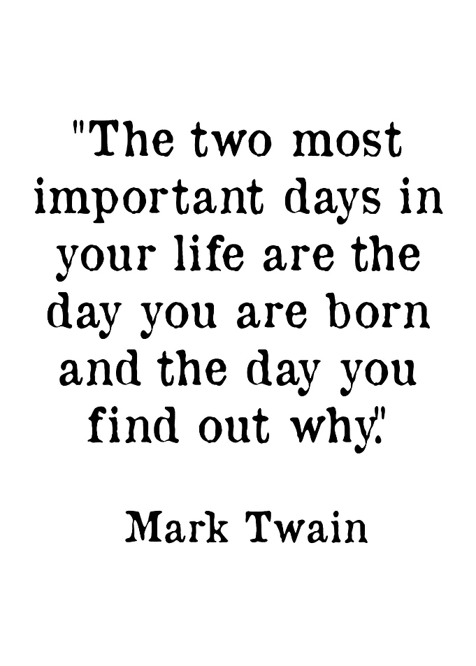 Mark Twain Quote: Important Days