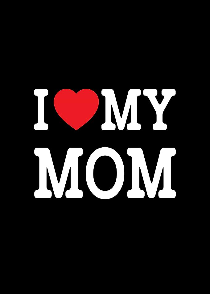 I Love My Mom Family Graphic