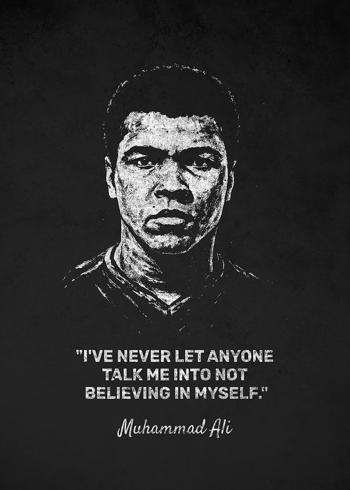 Muhammad Ali Portrait with Believe Quote