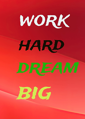 Work Hard Dream Big Motivation