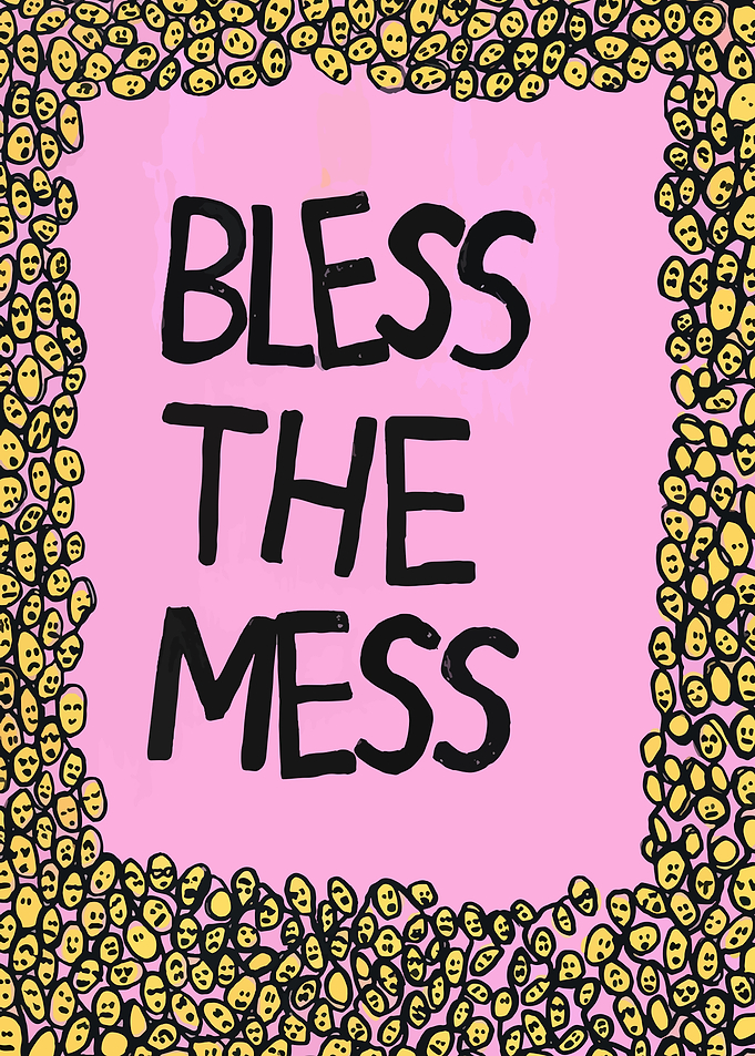 Bless the Mess Pink Art