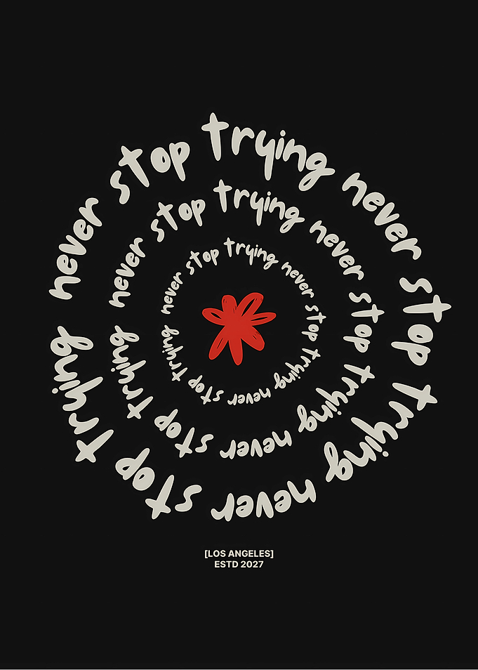 Never Stop Trying Typography Art