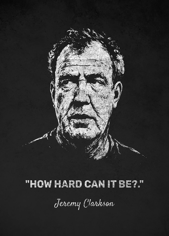Jeremy Clarkson Portrait with Hard Quote