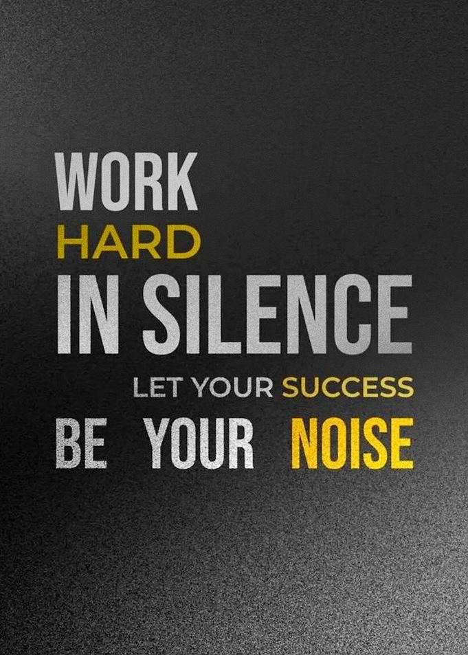 Motivational Quote: Work Hard in Silence