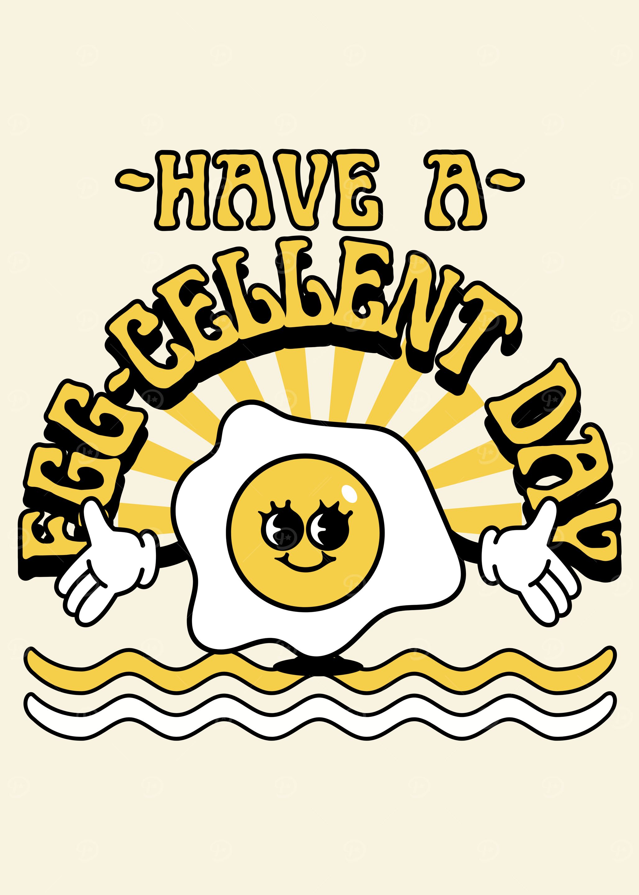 Have an Egg-cellent Day Cartoon