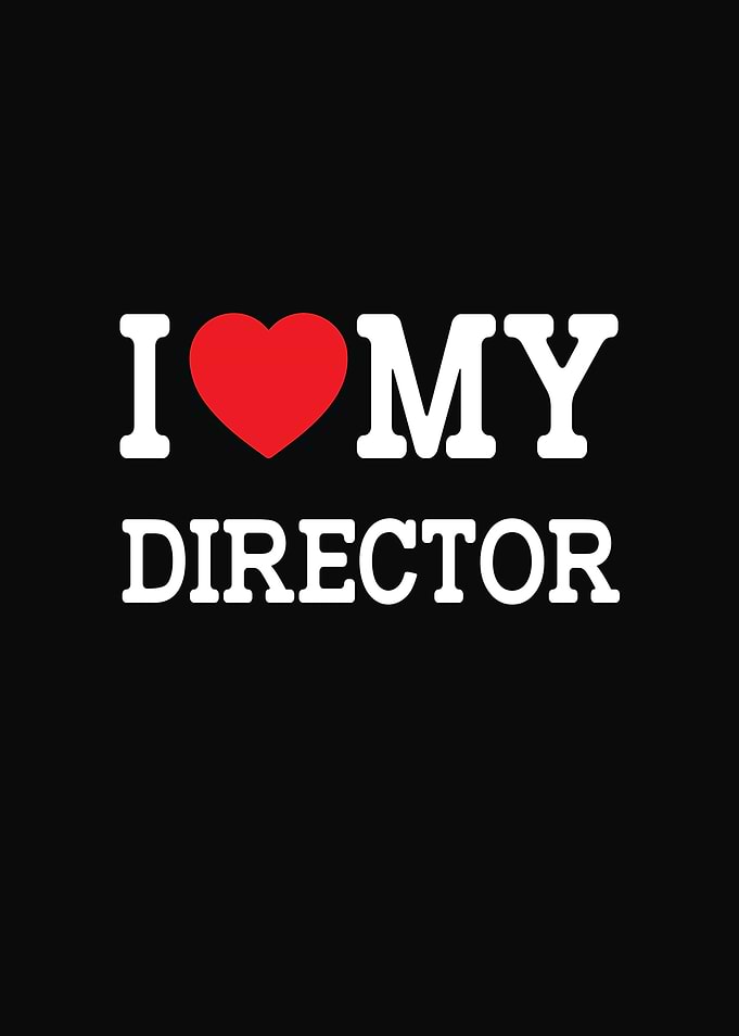 I Love My Director Graphic
