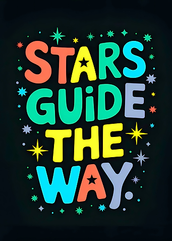 Stars Guide The Way Typography Art