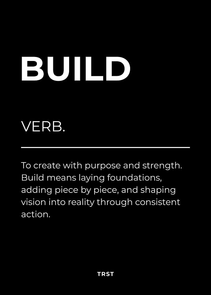 Build – Minimalist Black & White Motivational Definition Wall Art
