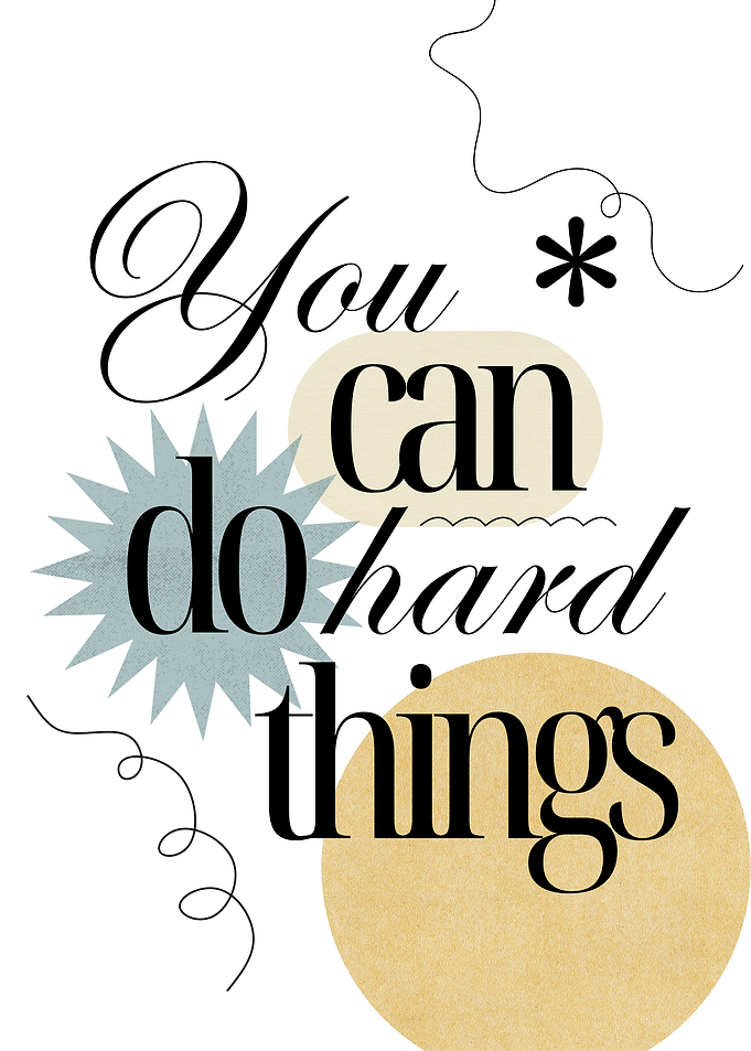 You can do hard things poster