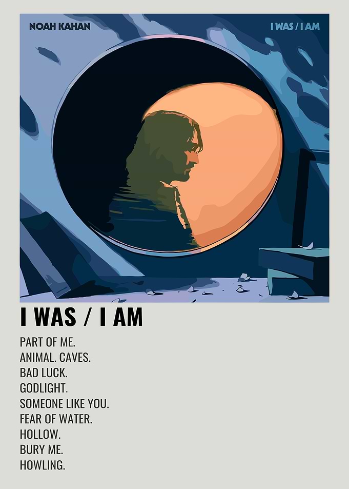 Noah Kahan I Was / I Am Album