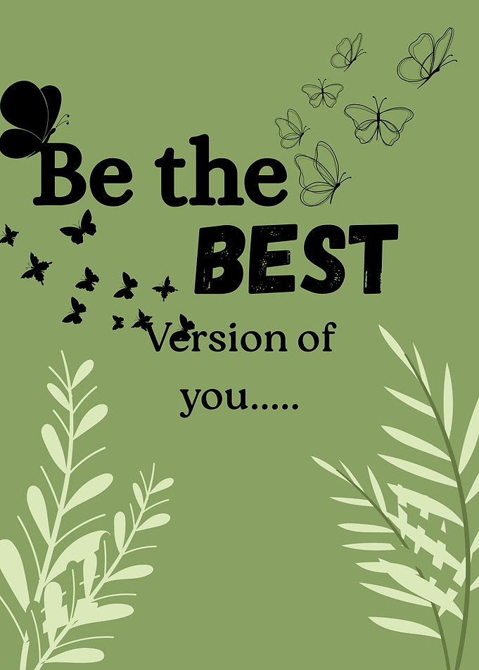 Be the Best Version of You