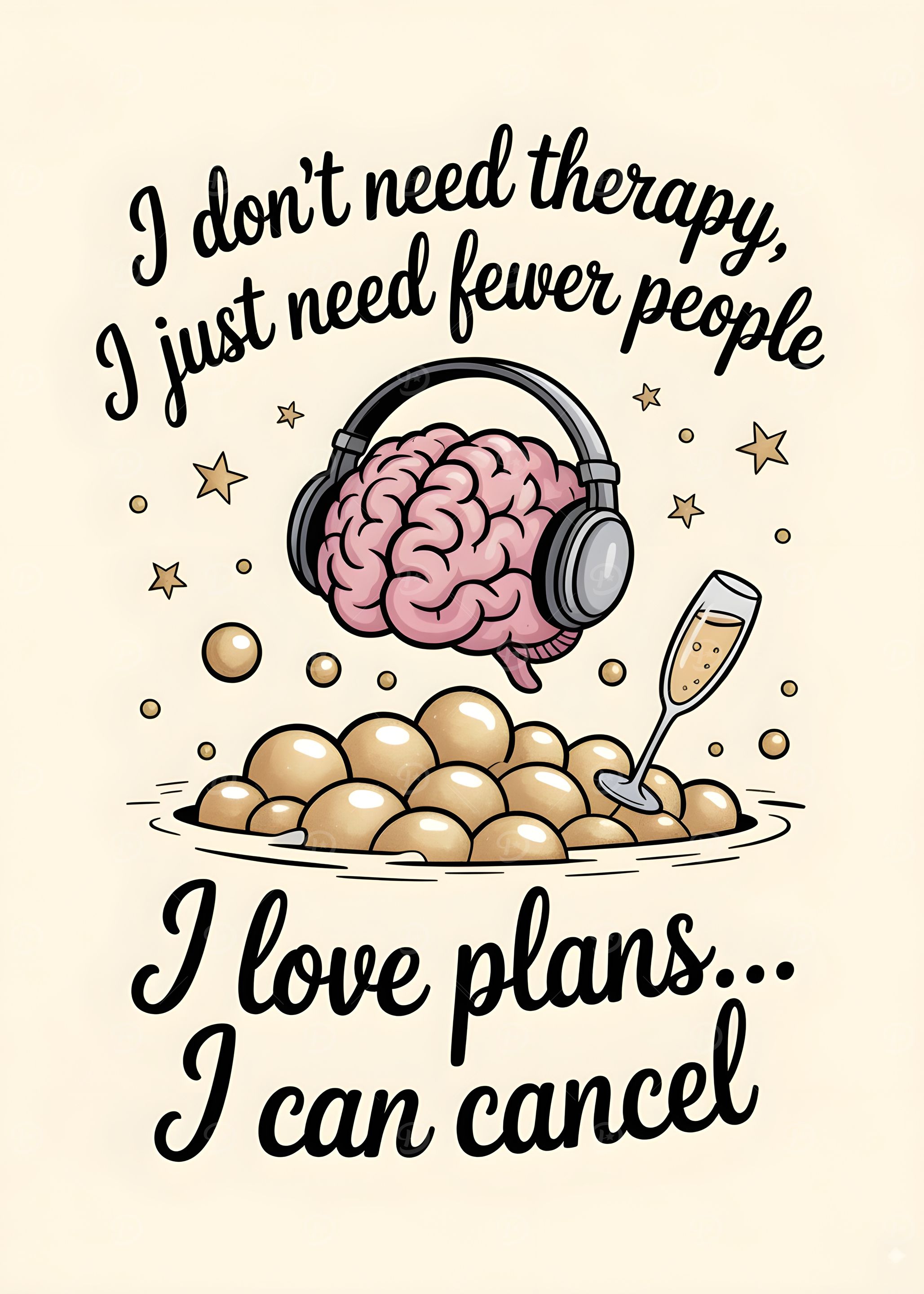 Funny Quote with Brain and Champagne