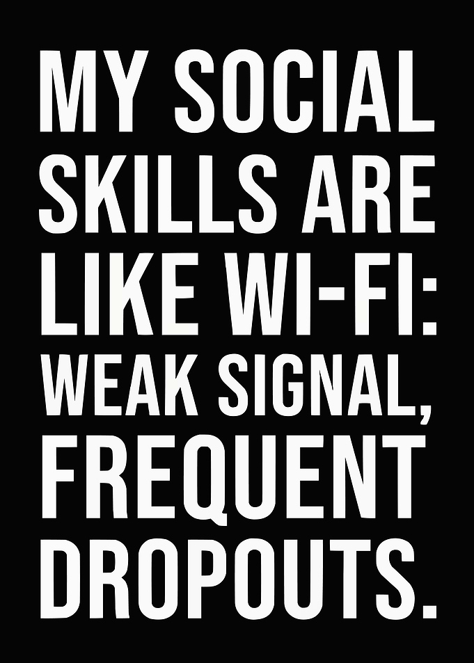 Social Skills Like Wi-Fi Text Art
