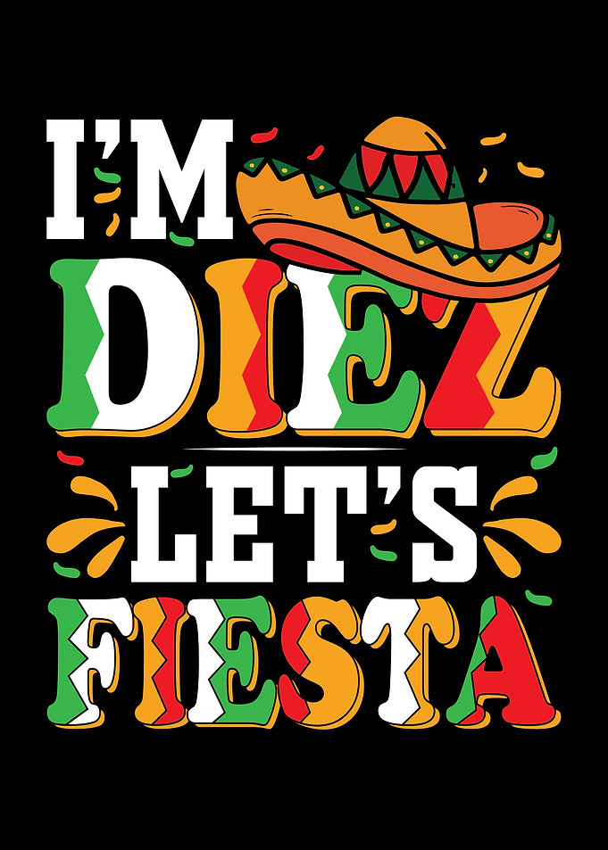 I'm Diez Let's Fiesta Illustration