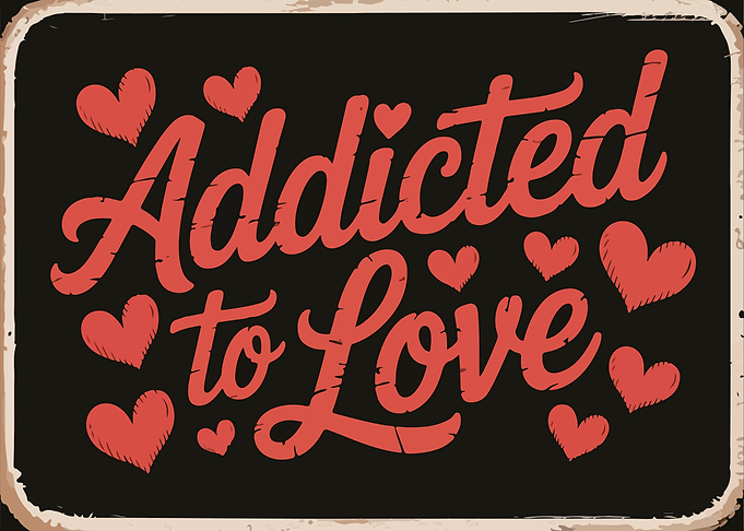 Addicted to Love Vintage Sign