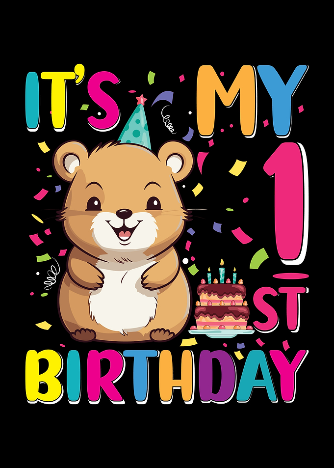 It's My First Birthday Hamster