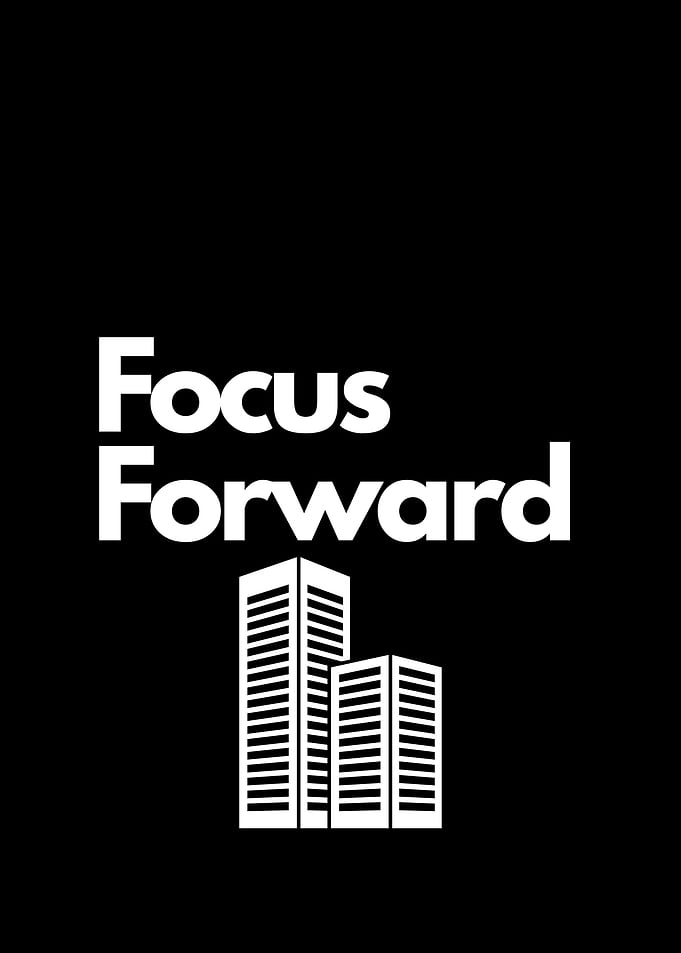 Focus Forward Minimalist Black and White motivation