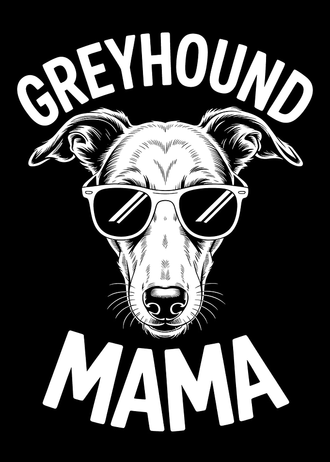 Greyhound Mama with Sunglasses