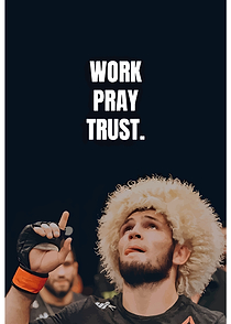 Work Pray Trust - Khabib