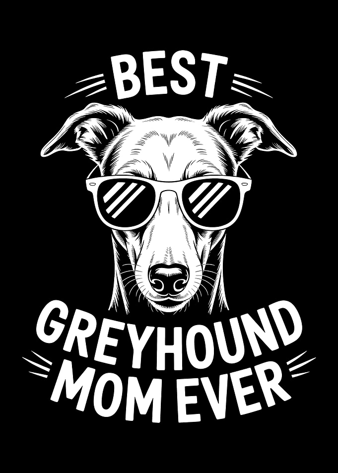 Best Greyhound Mom Ever Illustration