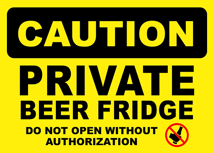 Caution Private Beer Fridge Sign