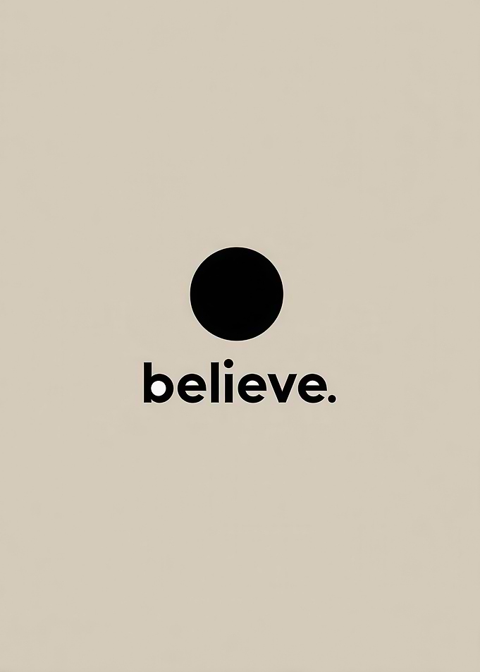 Believe Minimalist Art