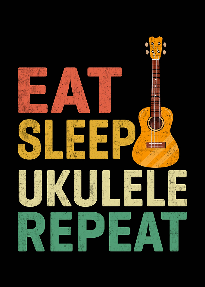Eat Sleep Ukulele Repeat