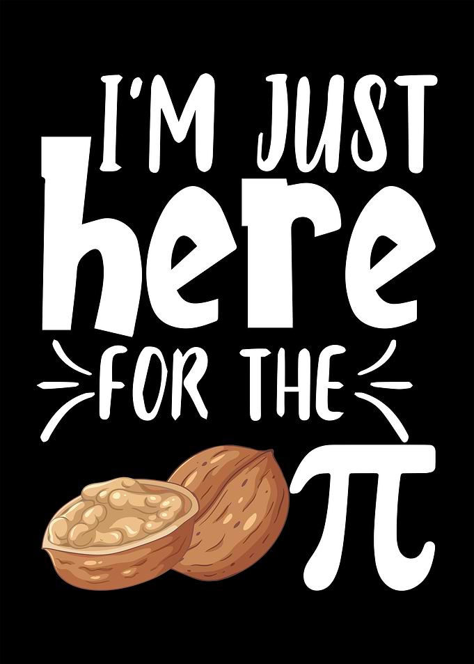 I'm Just Here for the Pistachio Pi