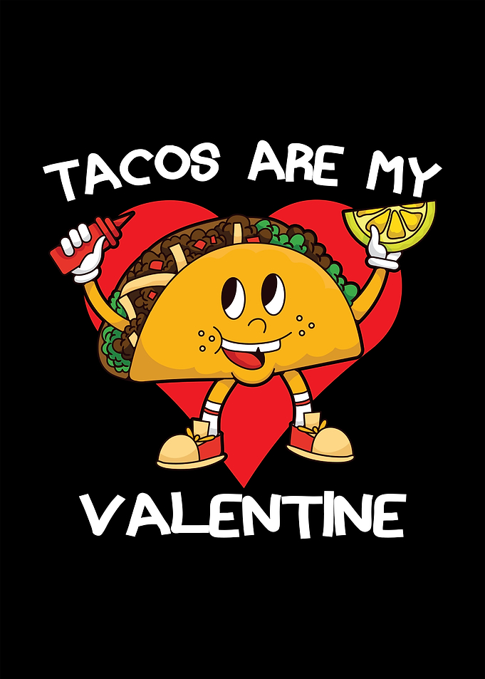 Tacos Are My Valentine Cartoon