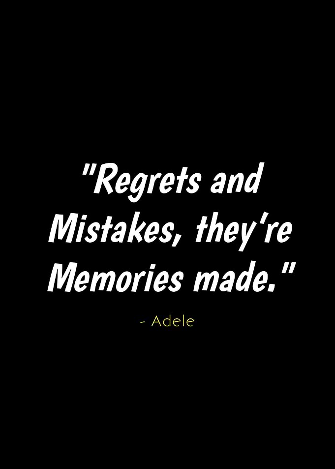 Adele Quote: Regrets and Mistakes