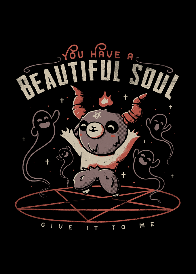 You Have a Beautiful Soul