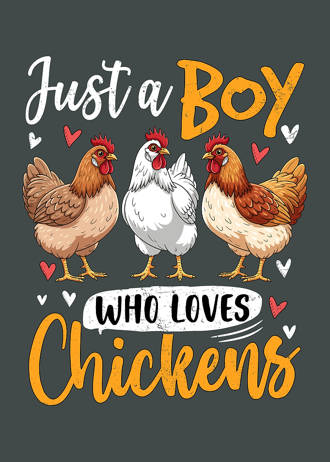 Just a Boy Who Loves Chickens