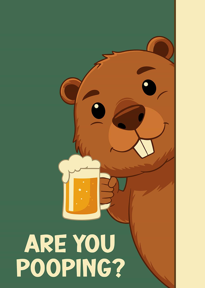 Are you Pooping Bober beaver