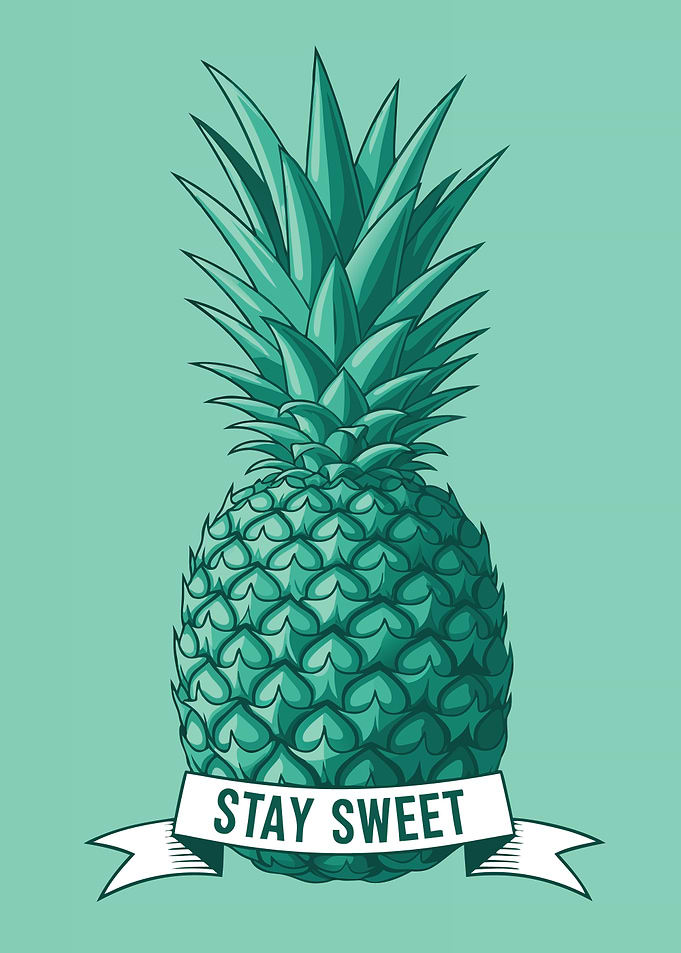 Teal Pineapple with 'Stay Sweet' Banner