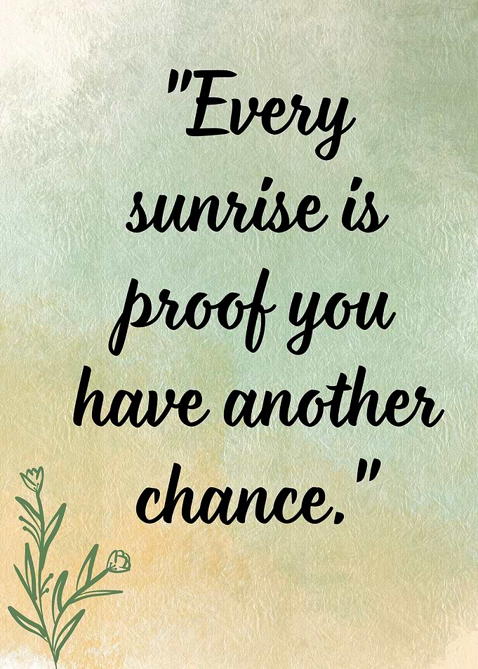 Sunrise Chance Inspirational Quote Art