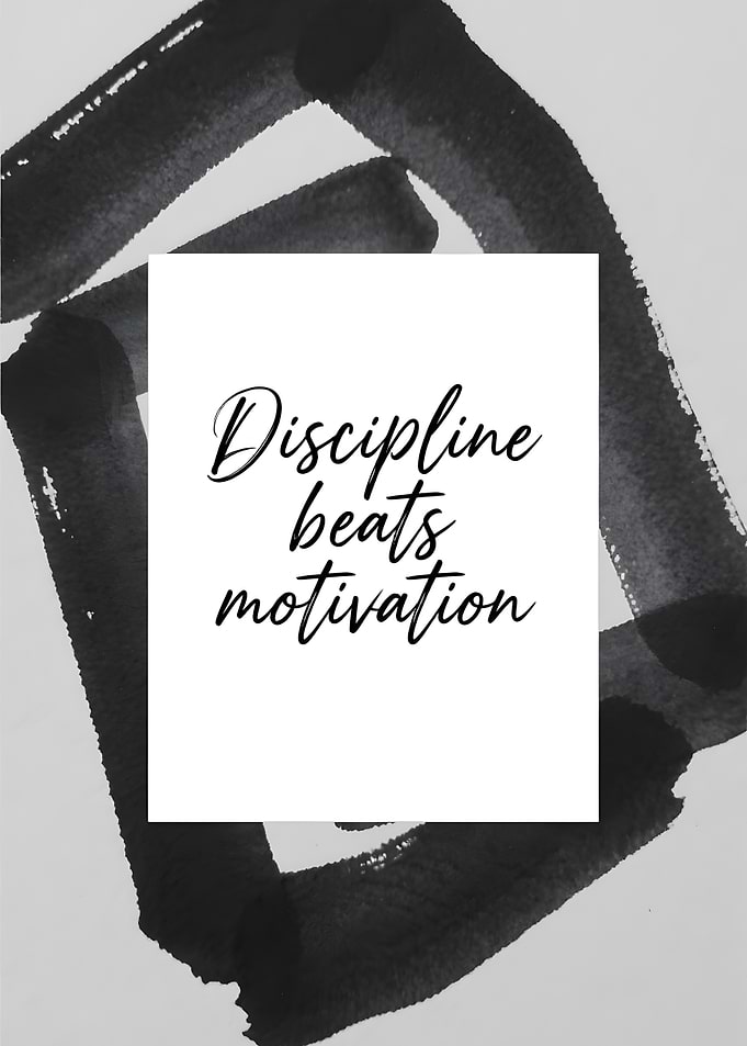 Motivational Quote: Discipline Beats Motivation
