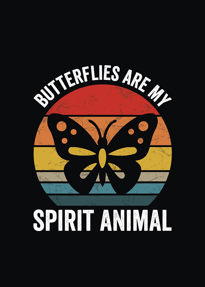 Butterflies are my spirit retro animal