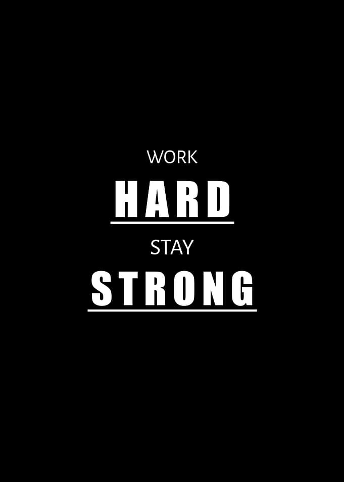 Work Hard Stay Strong Typography