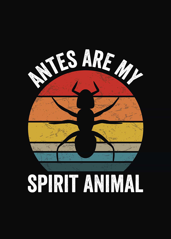 Ants are my spirit animal retro design