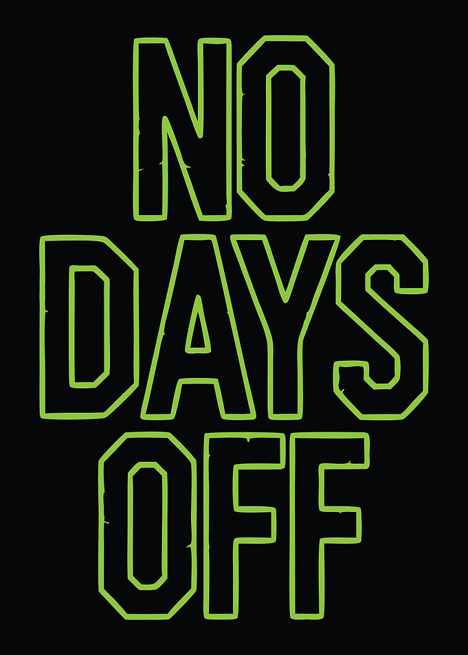 No Days Off Neon Text