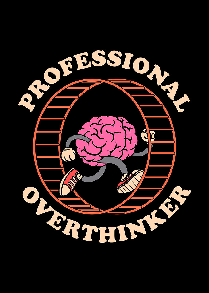 Professional Overthinker