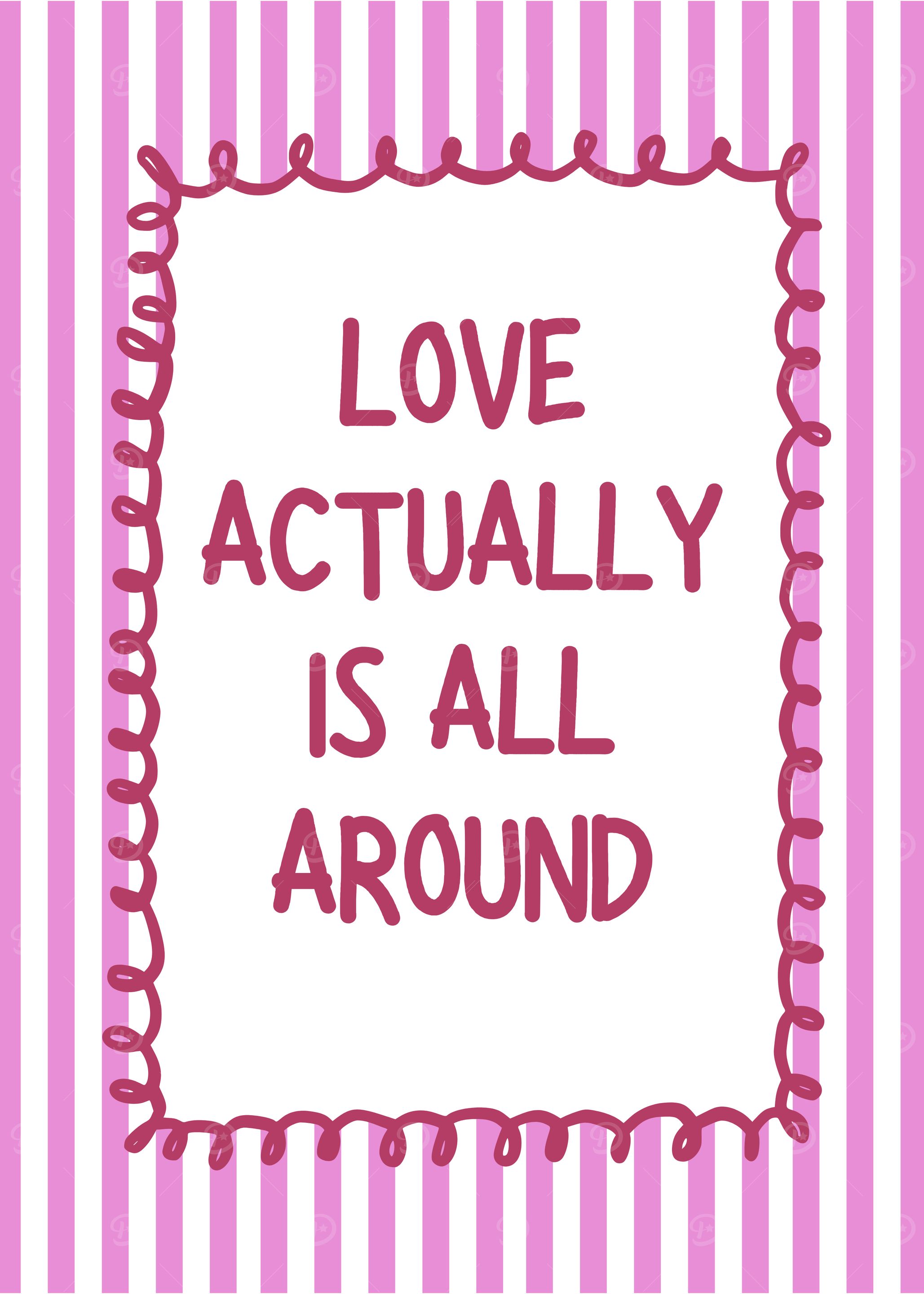 Love Actually is All Around