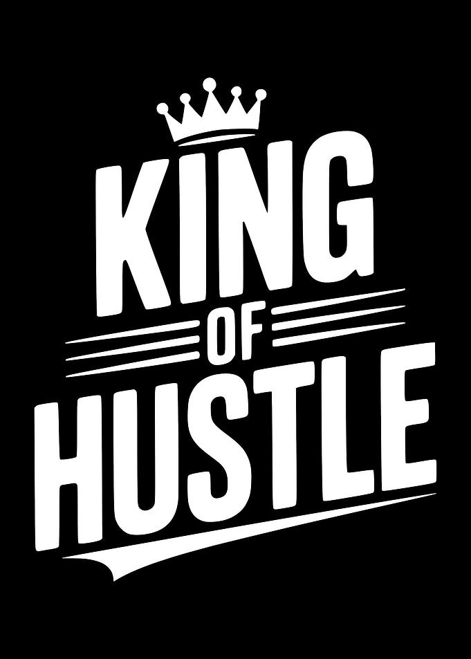 King of Hustle Graphic
