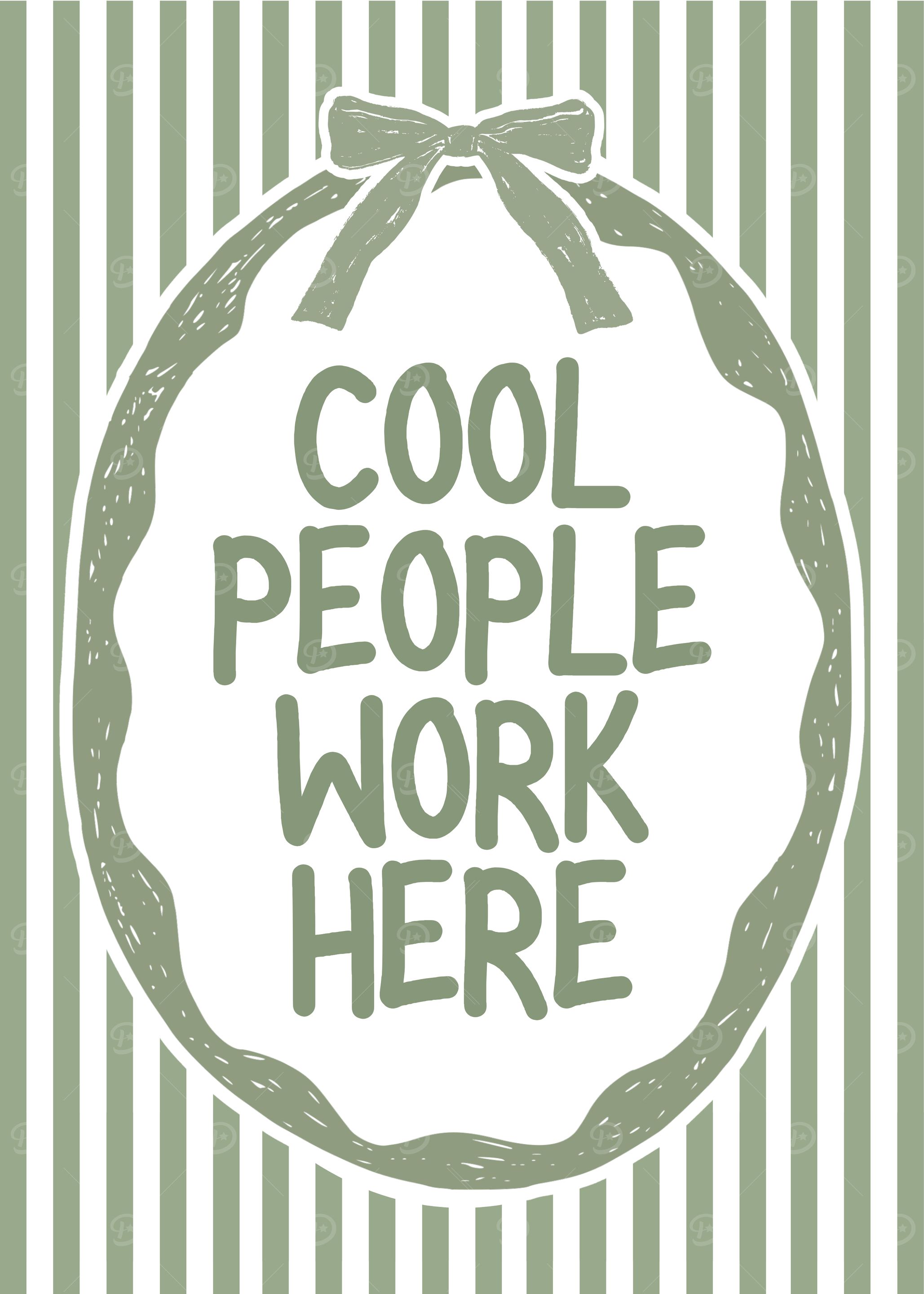 Cool People Work Here Sign