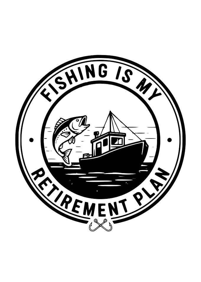 Fishing Retirement Plan