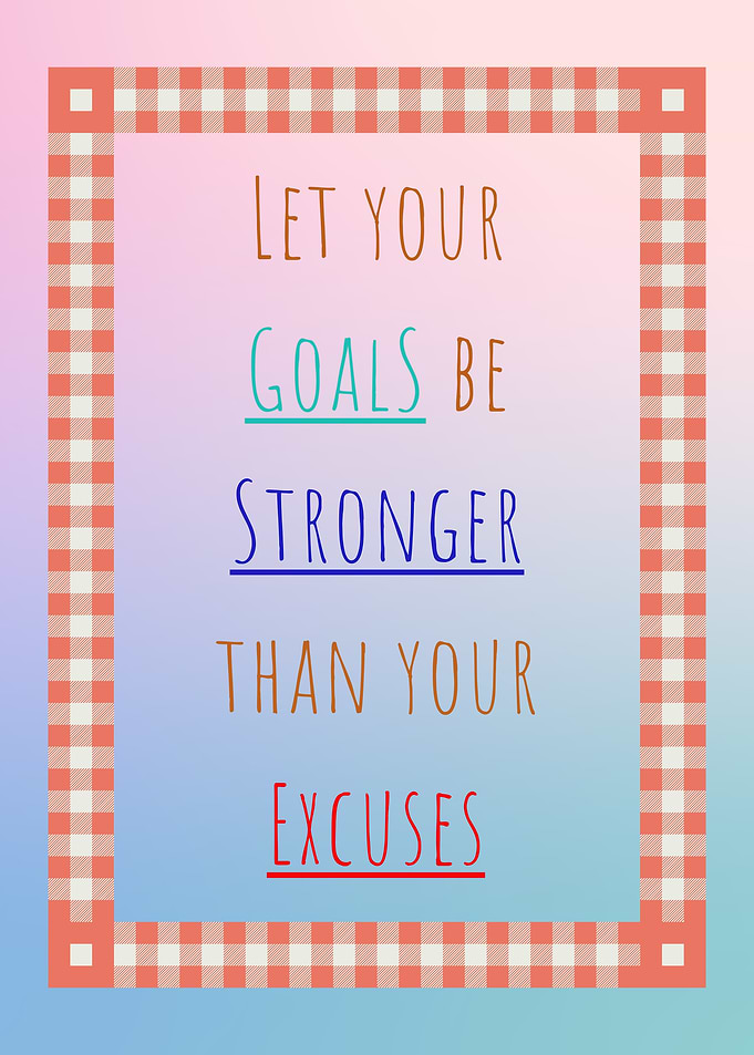 Motivational Quote: Goals vs. Excuses